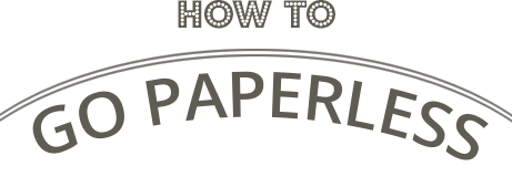 How to Go Paperless